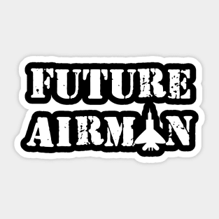 Future Airman - Air force graduate Sticker